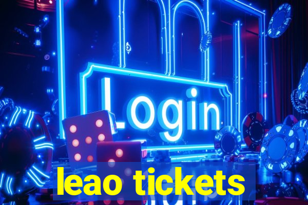 leao tickets